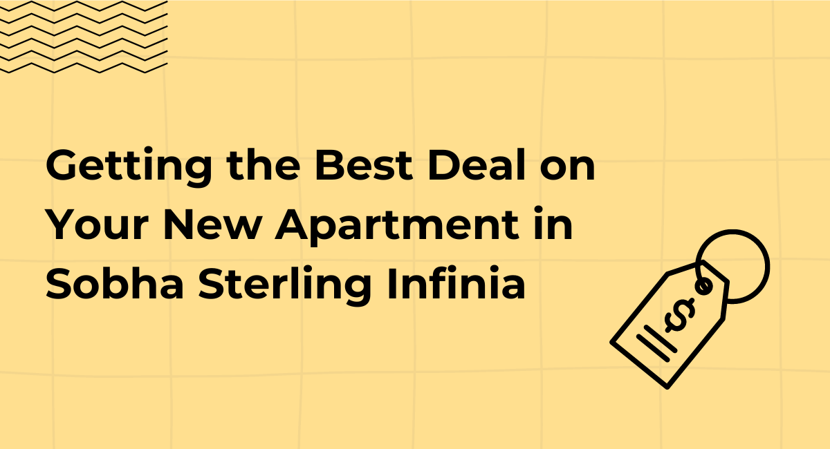 Best Deal on Your New Apartment in Sobha Sterling Infinia